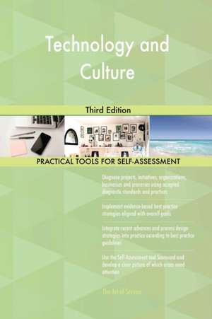 Technology and Culture Third Edition de Gerardus Blokdyk