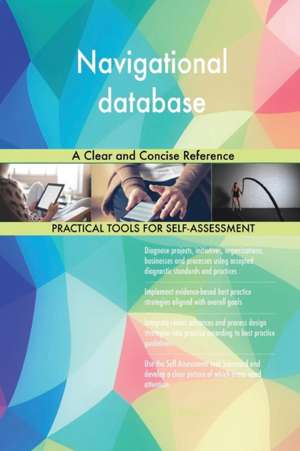 Navigational database A Clear and Concise Reference de Gerardus Blokdyk