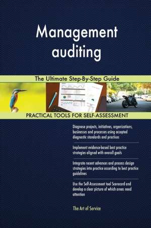 Management auditing The Ultimate Step-By-Step Guide de Gerardus Blokdyk