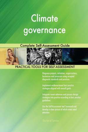Climate governance Complete Self-Assessment Guide de Gerardus Blokdyk