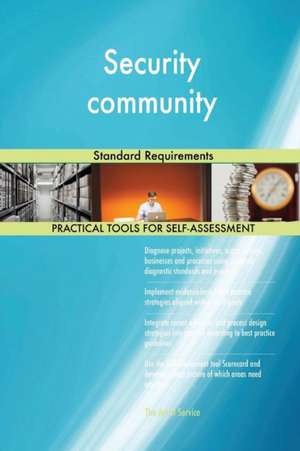 Security community Standard Requirements de Gerardus Blokdyk