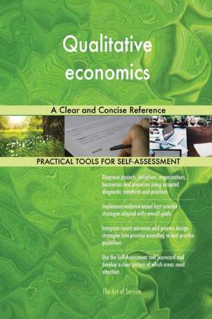 Qualitative economics A Clear and Concise Reference de Gerardus Blokdyk