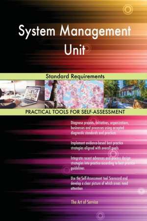 System Management Unit Standard Requirements de Gerardus Blokdyk