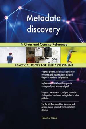 Metadata discovery A Clear and Concise Reference de Gerardus Blokdyk