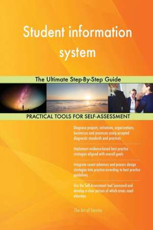 Student information system The Ultimate Step-By-Step Guide de Gerardus Blokdyk