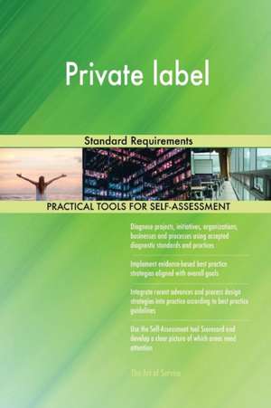 Private label Standard Requirements de Gerardus Blokdyk