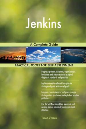 Jenkins A Complete Guide de Gerardus Blokdyk