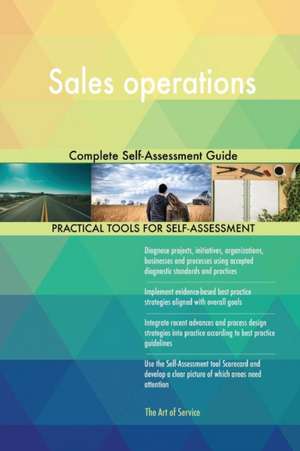Sales operations Complete Self-Assessment Guide de Gerardus Blokdyk