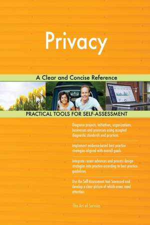 Privacy A Clear and Concise Reference de Gerardus Blokdyk