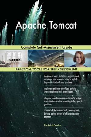 Apache Tomcat Complete Self-Assessment Guide de Gerardus Blokdyk