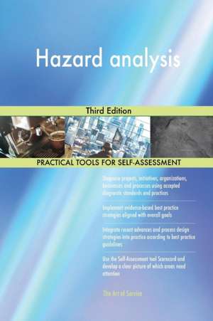 Hazard analysis Third Edition de Gerardus Blokdyk