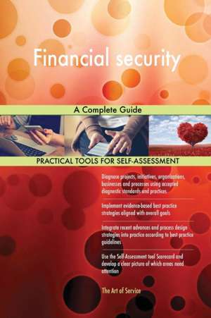 Financial security A Complete Guide de Gerardus Blokdyk