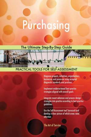 Purchasing The Ultimate Step-By-Step Guide de Gerardus Blokdyk