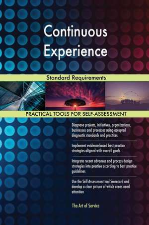 Continuous Experience Standard Requirements de Gerardus Blokdyk