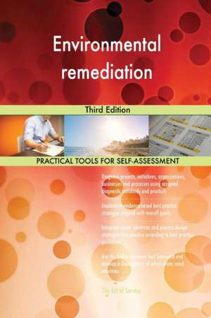 Environmental remediation Third Edition de Gerardus Blokdyk