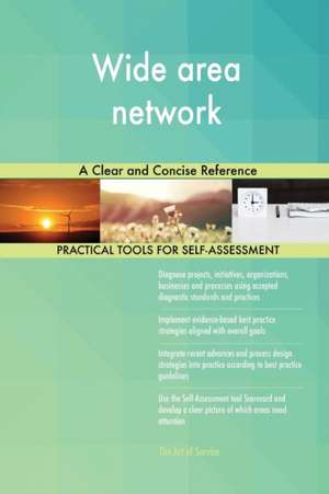 Wide area network A Clear and Concise Reference de Gerardus Blokdyk