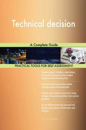 Technical decision A Complete Guide de Gerardus Blokdyk