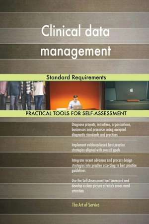 Clinical data management Standard Requirements de Gerardus Blokdyk