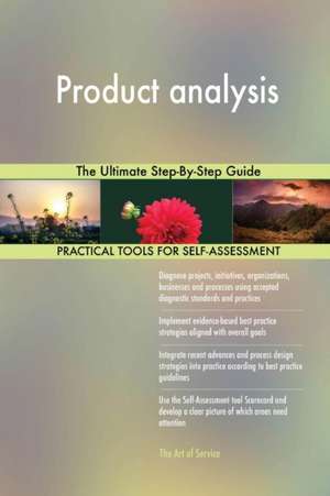 Product analysis The Ultimate Step-By-Step Guide de Gerardus Blokdyk