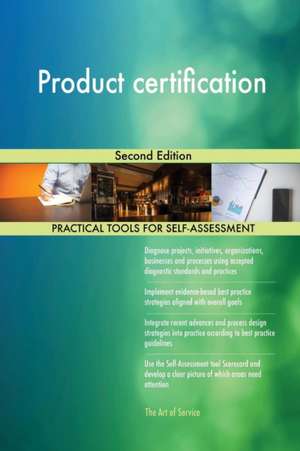 Product certification Second Edition de Gerardus Blokdyk