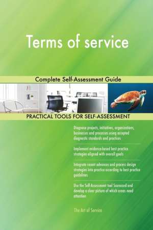 Terms of service Complete Self-Assessment Guide de Gerardus Blokdyk