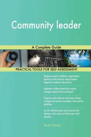 Community leader A Complete Guide de Gerardus Blokdyk
