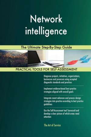 Network intelligence The Ultimate Step-By-Step Guide de Gerardus Blokdyk