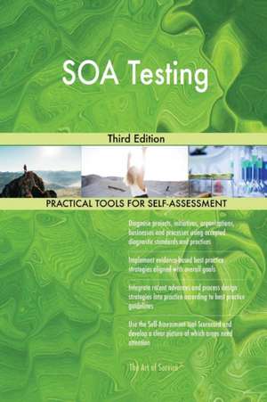 SOA Testing Third Edition de Gerardus Blokdyk