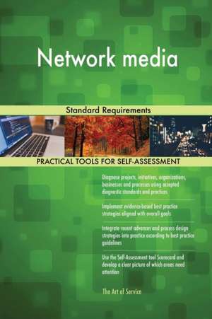 Network media Standard Requirements de Gerardus Blokdyk