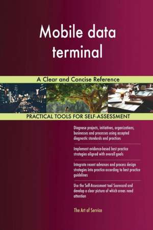 Mobile data terminal A Clear and Concise Reference de Gerardus Blokdyk