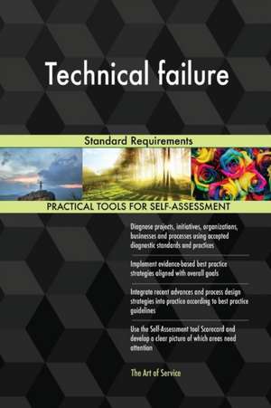 Technical failure Standard Requirements de Gerardus Blokdyk