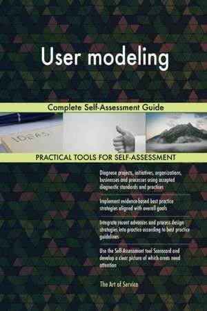 User modeling Complete Self-Assessment Guide de Gerardus Blokdyk