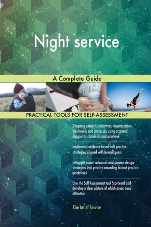 Night service A Complete Guide de Gerardus Blokdyk