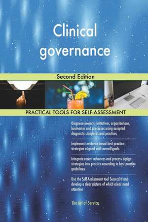Clinical governance Second Edition de Gerardus Blokdyk