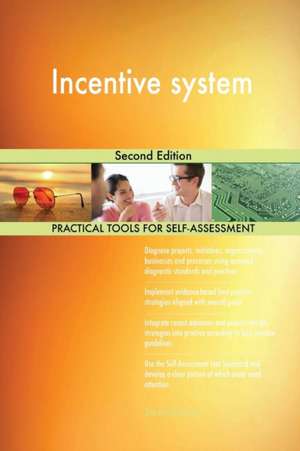 Incentive system Second Edition de Gerardus Blokdyk
