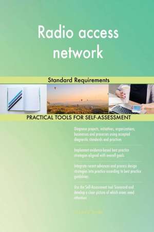 Radio access network Standard Requirements de Gerardus Blokdyk