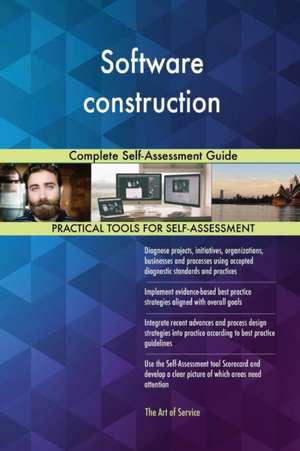 Software construction Complete Self-Assessment Guide de Gerardus Blokdyk