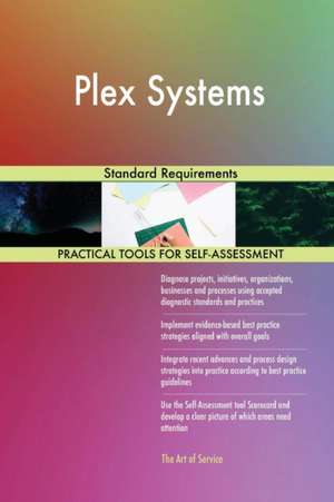 Plex Systems Standard Requirements de Gerardus Blokdyk