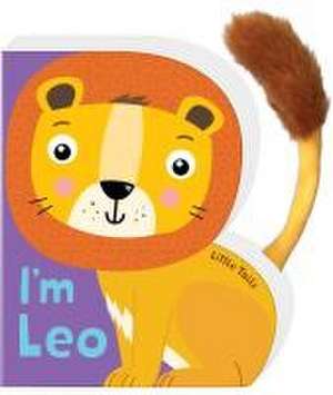 Little Tails: I'm Leo the Lion de Judy Brown