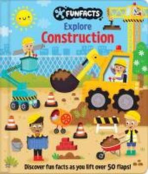 Explore Construction: Lift-The-Flap Book de Jennie Bradley