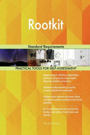 Rootkit Standard Requirements de Gerardus Blokdyk