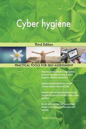 Cyber hygiene Third Edition de Gerardus Blokdyk