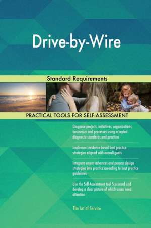 Drive-by-Wire Standard Requirements de Gerardus Blokdyk