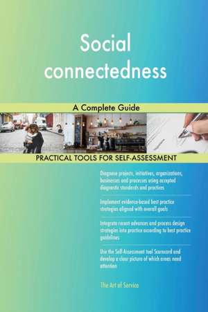 Social connectedness A Complete Guide de Gerardus Blokdyk