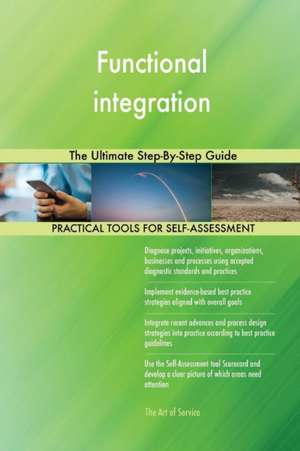 Functional integration The Ultimate Step-By-Step Guide de Gerardus Blokdyk