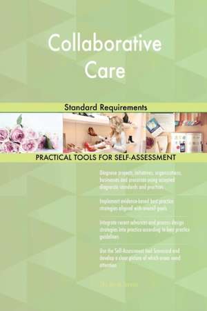 Collaborative Care Standard Requirements de Gerardus Blokdyk