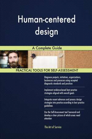 Human-centered design A Complete Guide de Gerardus Blokdyk