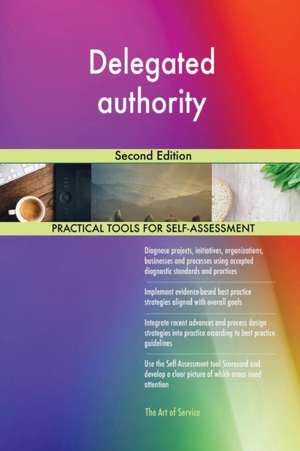 Delegated authority Second Edition de Gerardus Blokdyk