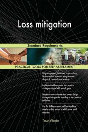 Loss mitigation Standard Requirements de Gerardus Blokdyk