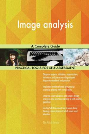 Image analysis A Complete Guide de Gerardus Blokdyk